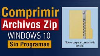 Archivos ZIP: Como Comprimir archivos ZIP sin programas en pc Windows 10 2024