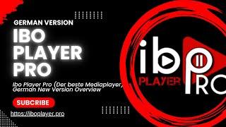 Ibo Player Pro (Der beste Mediaplayer) German New Version Overview || Ibo Player Pro || Ibo Pro