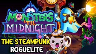 NEW Steampunk Rougelite Monsters 'Til Midnight has me wanting more!