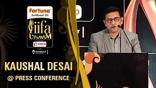 Mr. Kaushal Desai | IIFA Utsavam 2017 | Press Conference