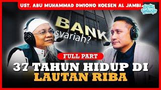 BANK INI LEBIH HARAM DARI BANK KONVENSIONAL??? - UST. ABU MUHAMMAD DWIONO KOESEN AL JAMBI