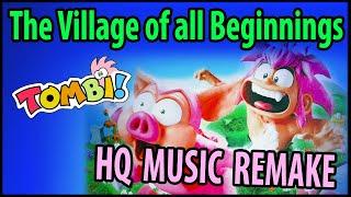 Tombi! (Tomba!) - The Village of all Beginnings [PS1] Remake HQ Music