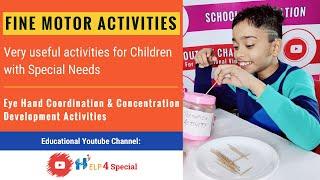 Fine motor Skills Activities for Eye Hand Coordination & Concentration development | Help 4 Special