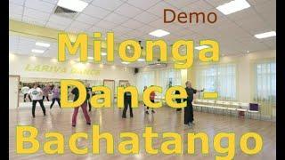 Milonga Dance   Bachatango  ПРОБУЕМ ТАНЦЕВАТЬ НОВЫЙ ТАНЕЦ  ОМСК  Lariva Dance  26 01 2024 г