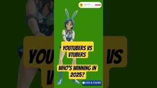 YouTubers vs VTubers: Who’s Winning in 2025?  #youtubeshorts #vtuber #shorts #newvtuber