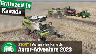 Agrar-Adventure Roadmovie Kanada 2023 | Agrarreise | Farming | Nordamerika | Ernte | Tammo Gläser