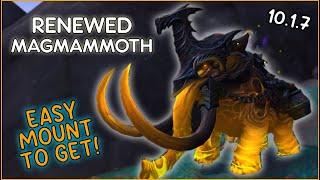 Renewed Magmammoth Easy Mount To Get in 10.1.7! WoW