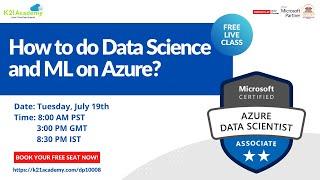 𝐅𝐑𝐄𝐄 𝐋𝐈𝐕𝐄 𝐂𝐥𝐚𝐬𝐬  How to do Data Science and ML on Azure?