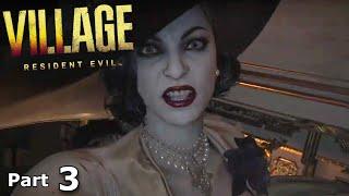 Lady Dimitrescu's House of Horrors! - Resident Evil 8 Village |Part 3|