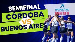 Semifinal SUB 19: CÓRDOBA vs Buenos Aires