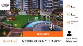 Skylights Sierra | VTP Developers | Baner Pune | Right Deal Properties | Property Agency | Pune