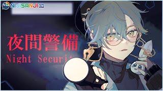 【NIGHT SECURITY】Ah heck, here we go again..【NIJISANJI EN | Ike Eveland】