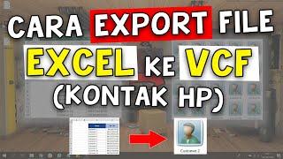 Cara Export File Excel ke VCF Kontak HP