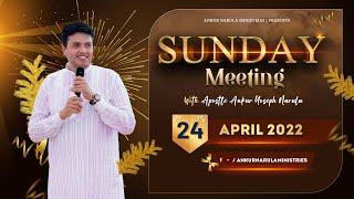 SUNDAY MEETING || 24-04-2022 || ANKUR NARULA MINISTRIES