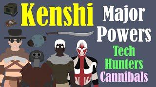 Kenshi: Major Powers | Tech Hunters and Cannibals