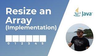 How to resize an Array in Java ? | Implementation