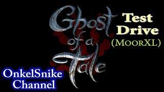 TestDrive by MoorXL. Ghost of a Tale