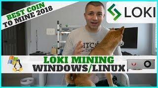 BEST CRYPTO TO MINE 2018 - Ultimate Loki Network Mining Guide Rx 570/580/Vega Linux & Windows