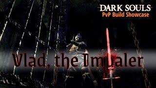 VLAD, THE IMPALER - Dark Souls Remastered PvP