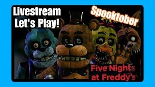 FNAF Throwback! Spooktober Livestream Lets Play