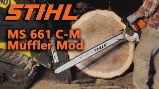 Stihl MS 661 C-M Muffler Mod, Before/During/After