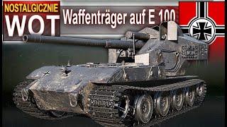 Waffenträger auf E 100 - Имба, которой не стало.