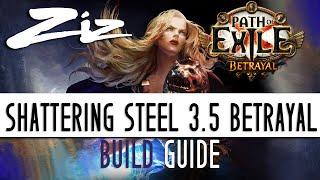 Ziz - Shattering Steel Build Guide 3.5 Path of Exile: Betrayal