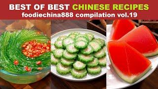 BEST OF BEST CHINESE RECIPES foodiechina888 Compilation Vol.19