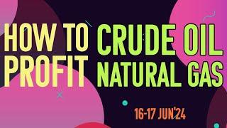 Crude Oil News Live Today 16-17 June | Natural Gas Trading Strategy | Crude Oil & Natural Gas Live