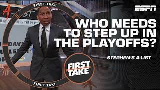 STEPHEN'S A-LIST ️ Top 5 NBA players who NEED to show up in the Playoffs  | First Take