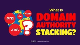 What Is Domain Authority Stacking?