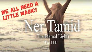 "Ner Tamid" (The Eternal Light) -Trailer