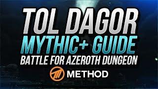 Tol Dagor Mythic+ Guide | Battle for Azeroth Dungeon | Method