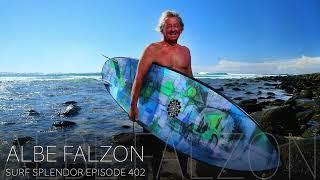 Albe Falzon on Surf Splendor (Full Episode 402)