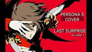 Persona 5 (Male Cover) - Last Surprise