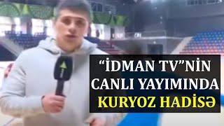 “İdman TV”nin canlı yayımında kuryoz hadisə