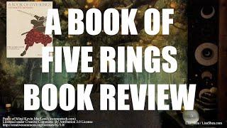 A Book of Five Rings - Miyamoto Musashi - Book Review