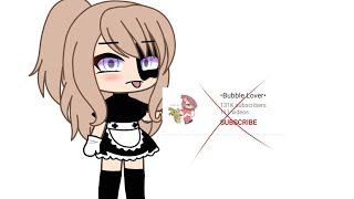 why I hate •Bubble lover•||Glmm||Gacha life