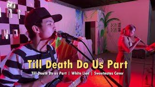 Till Death Do Us Part | White Lion | Sweetnotes Cover