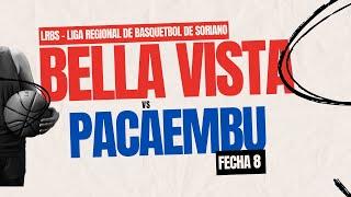 Bella Vista vs Pacaembu - Fecha 8 - 2024/2025