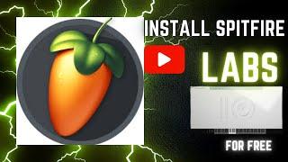 Install Spitfire labs for Free (Add  Labs Plugins to Your FL Studio) #flstudio #spitfirelabs #music