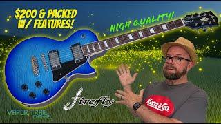 $200 Firefly FFLPS - BEST Budget Guitar?!? Kinda Blown Away!