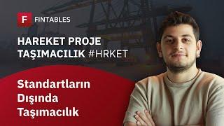 Hareket Proje Taşımacılık - Detaylı Şirket İncelemesi #HRKET