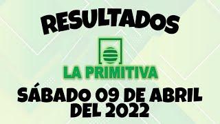 RESULTADO LOTERÍA LA PRIMITIVA DEL SÁBADO 09 DE ABRIL DEL 2022