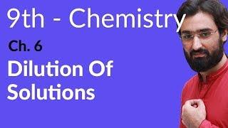 Matric part 1 Chemistry, Dilution of Solution - Chapter 6 Solutions - 9th Class Chemistry