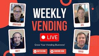 Weekly Vending Live - Grow Your Vending Business January 8, 2025