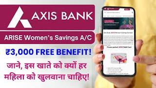 Axis Bank ARISE Women’s Savings Account: The Best Choice for Women in 2025!