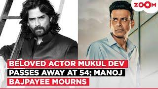 R Rajkumar and Son of Sardaar actor Mukul Dev PASSES AWAY at 54, Manoj Bajpayee PAYS tribute