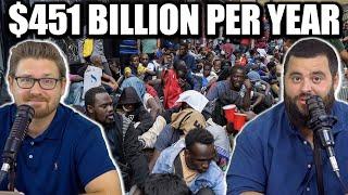 UNREAL: Illegals Cost $451BN a Year! - EP193