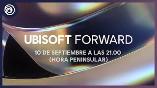 Ubisoft Forward: Streaming Oficial – Septiembre de 2022 | #UbiForward
